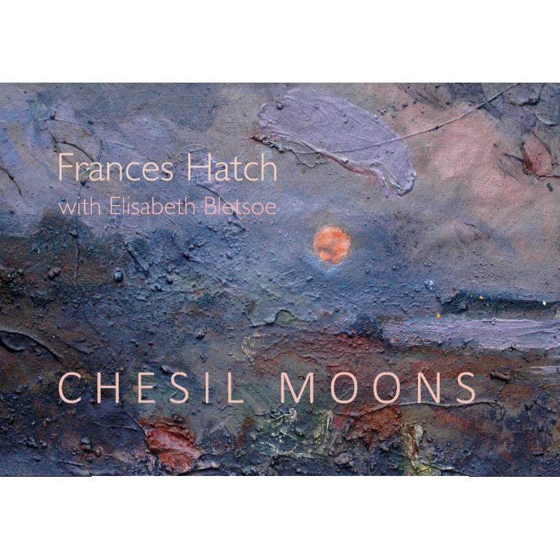 Frances Hatch Chesil Moons